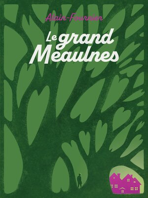 cover image of Le grand Meaulnes